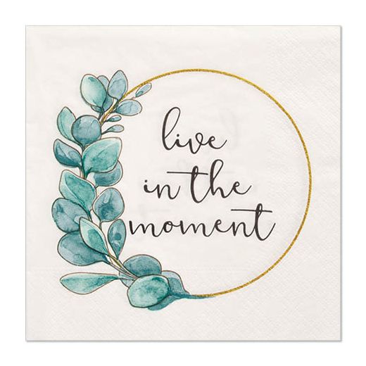 Servietten, 3-lagig 1/4-Falz 33 x 33 cm "Live in the Moment" 1